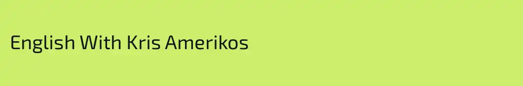 English With Kris Amerikos